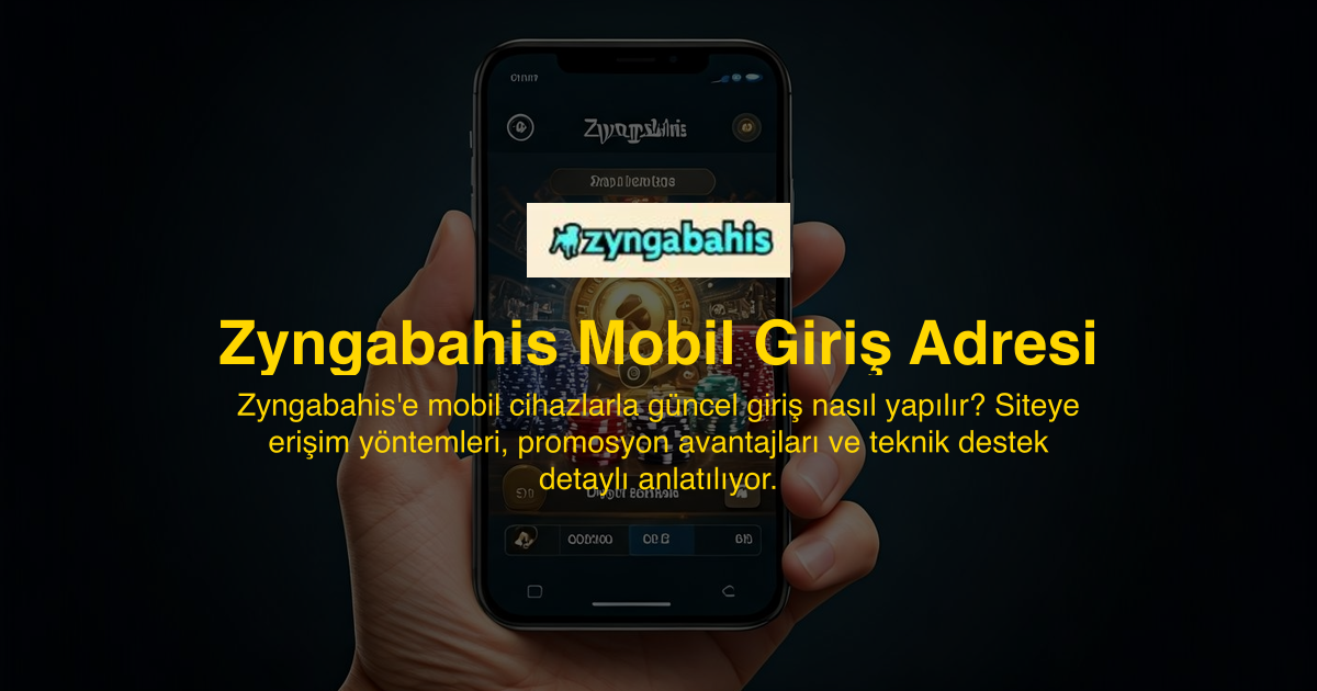 Zyngabahis Mobil Giriş Adresi