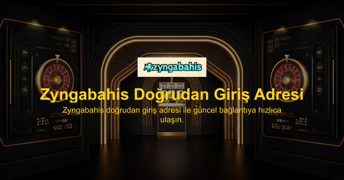Zyngabahis Doğrudan Giriş Adresi