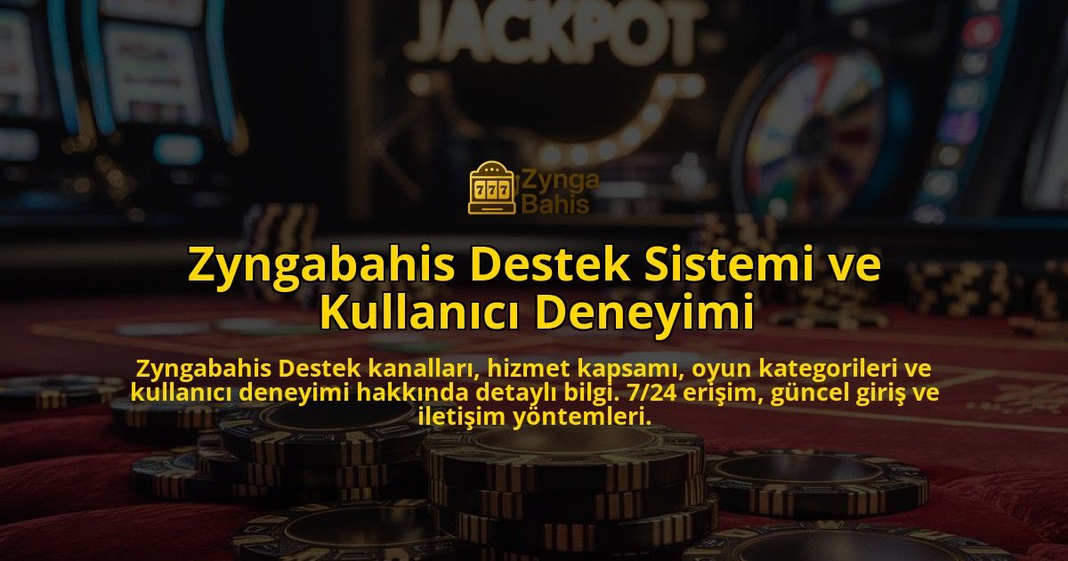 Zyngabahis-Destek-Sistemi-ve-Kullanc-Deneyimi-overlay-1768233909.jpg